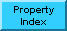 Click here for the property index